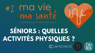 Conférence Ma Vie Ma santé #2 - Séniors : quelles activités physiques ? screenshot 5