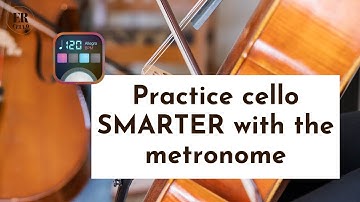 Practice Cello Smarter with the Metronome