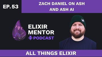 Zach Daniel on Ash and Ash AI