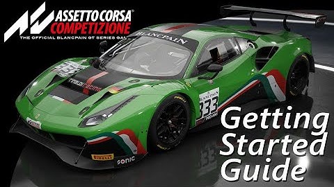 Assetto Corsa Competizione | Getting Started Guide