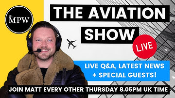 The AVIATION SHOW! Mr MPW with Mark Boyt of Drone Safe Register and Sean Hickey from GEEKSVANA!