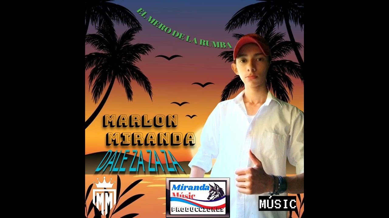 Dale Za Za Za - Marlon Miranda (Audio Oficial) Producciones Miranda Músic 2025