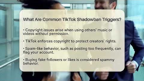 What Are Common TikTok Shadowban Triggers? - Everyday-Networking