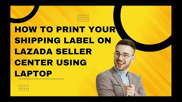 HOW RO PRINT SHIPPING LABEL IN LAZADA SELLER CENTER ON LAPTOP