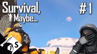 Survival, Maybe... #1 (A Space Engineers Survival series with tutorials, tips and tricks thrown in)