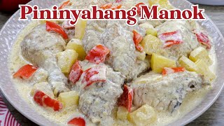 Wag lang panay adobo. Try mo to creamy and fruity Pininyahang Manok