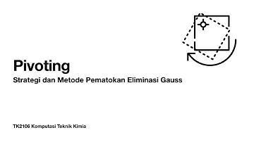 Penyelesaian Sistem Persamaan Linier - 04 - Pivoting