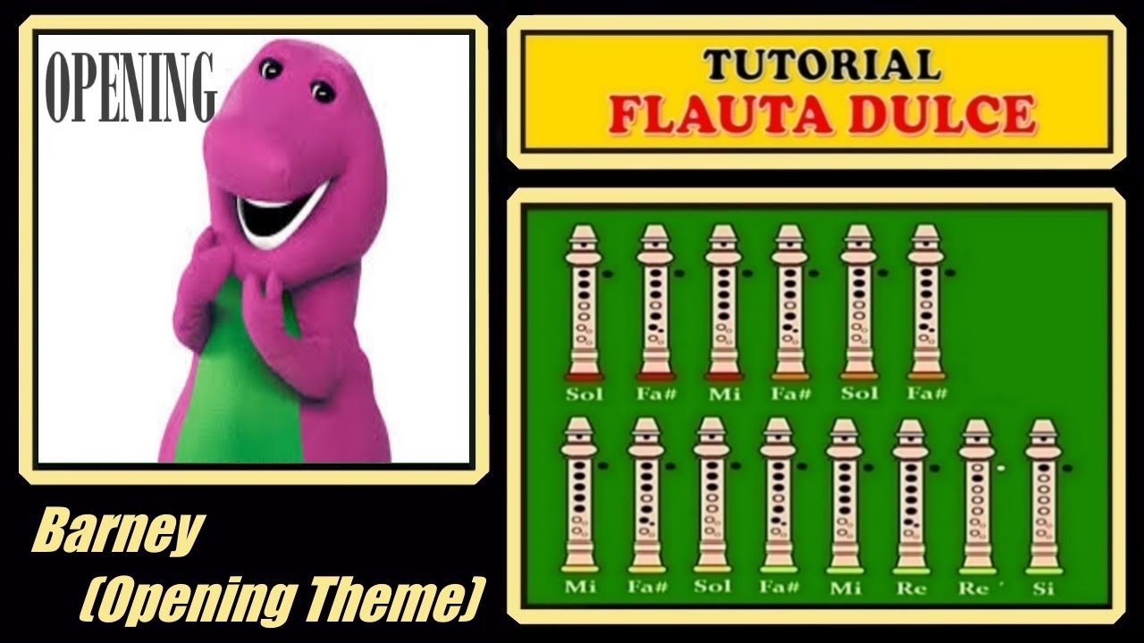 Barney (Opening Theme) en Flauta Dulce "Con Notas Explicadas" - YouTube