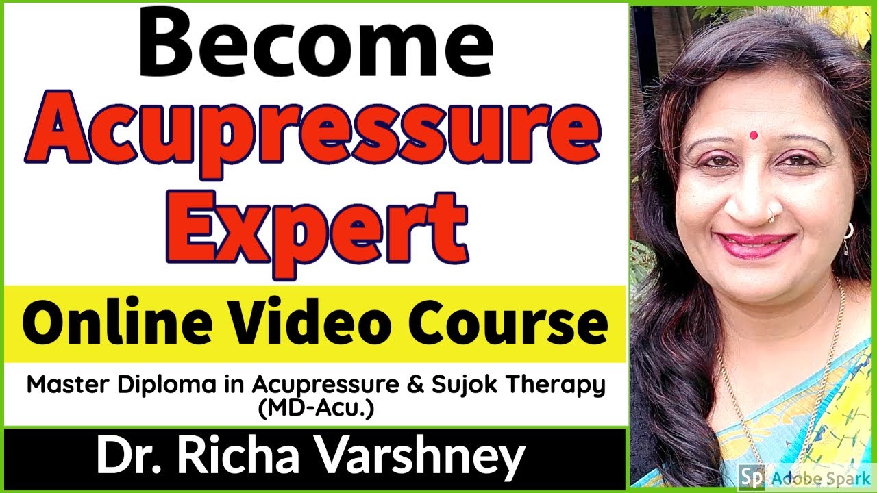 Become Acupressure Expert | Master Diploma in Acupressure & Sujok Therapy | Online Course in Hindi