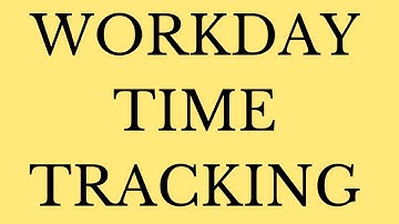 Workday time tracking reporting training | workday time tracking tutorial | workday time tracking