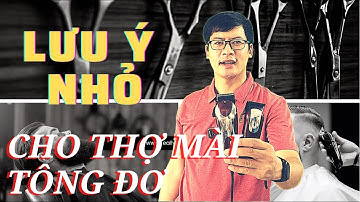 Trước khi mài tông đơ cắt tóc  cho 30shine thì cần lưu ý điều gì | Trần Quốc Quang