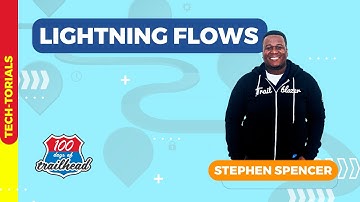 Salesforce Lightning Flows with Stephen Spencer