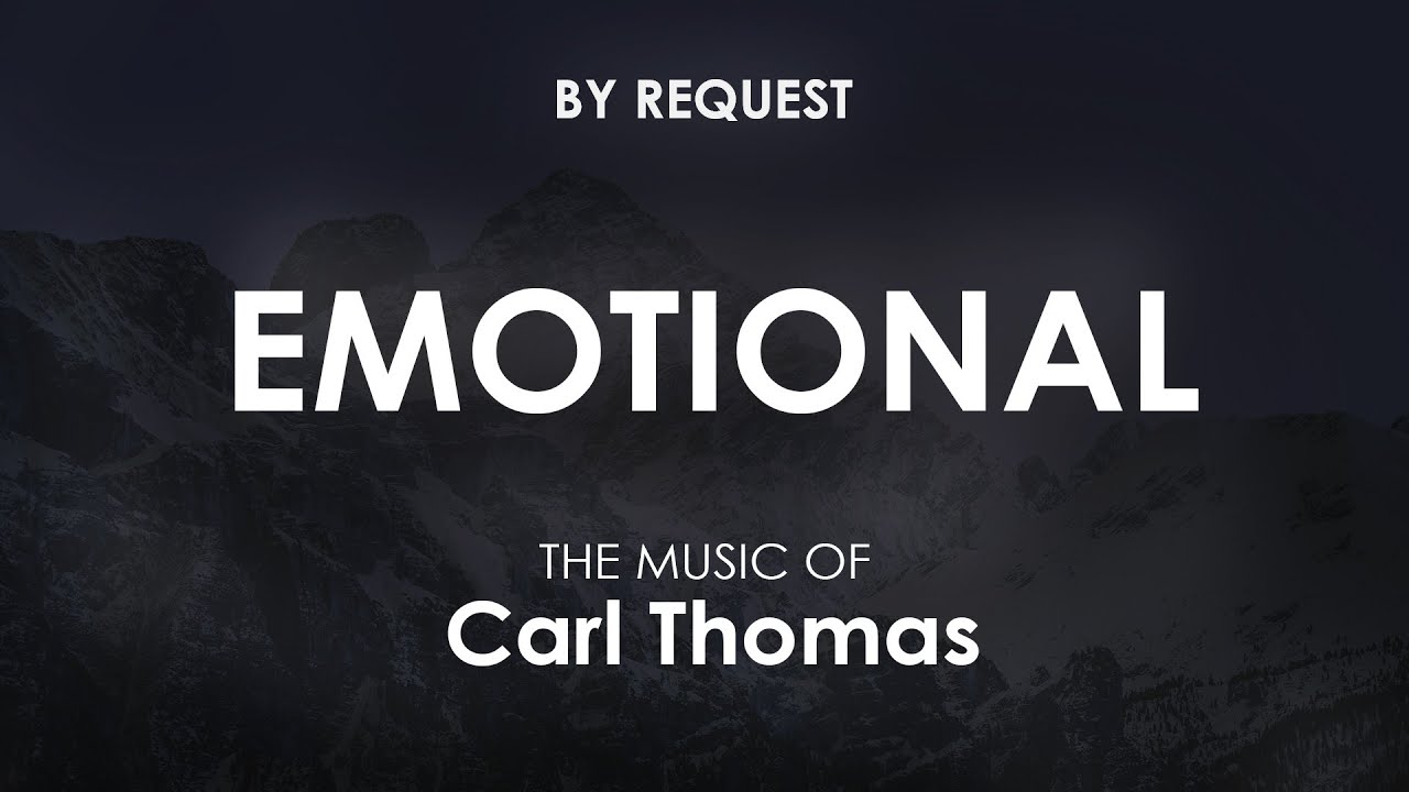 Emotional | Carl Thomas - YouTube