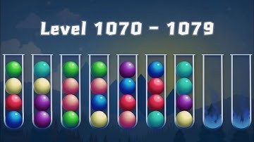 Ball Sort - Color Tube Puzzle | Level 1070 - 1079