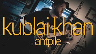 Kublai Khan - Antpile (Drewsif Cover)