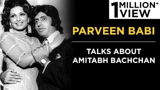 Parveen Babi talks about Amitabh Bachchan | Tabassum Talkies