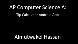 AP Computer Science A: Android Tip Calculator App