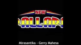 14. Mirasantika - GERRY MAHESA NEW PALLAPA