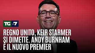 UK, Keir Starmer resigns. Andy Burnham is the new Prime Minister: 