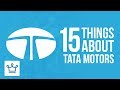 15 Things You Didn't Know About TATA MOTORS