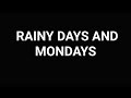 ✨The Carpenters - Rainy Days and Mondays (Lyrics)✨