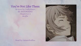 You're Not Like Them | Bungo Stray Dogs | Podfic | Part 1 | Chapters 1-3 RE-REORDING