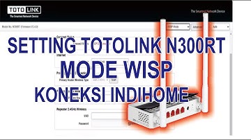 Cara Setting Totolink N300RT Mode WISP Dengan Mudah