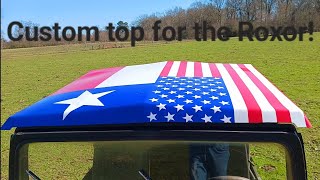 My Mahindra Roxor gets a custom top.