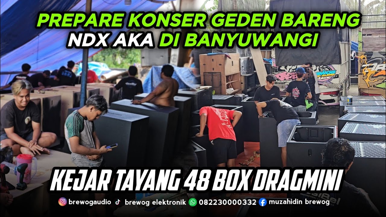 PREPARE KONSER GEDEN DI BANYUWANGI !! PROSES PEMBUATAN BOX DRAGMINI SEMAKIN DI KEBUT !!