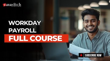 Workday Payroll Full Course | ZaranTech