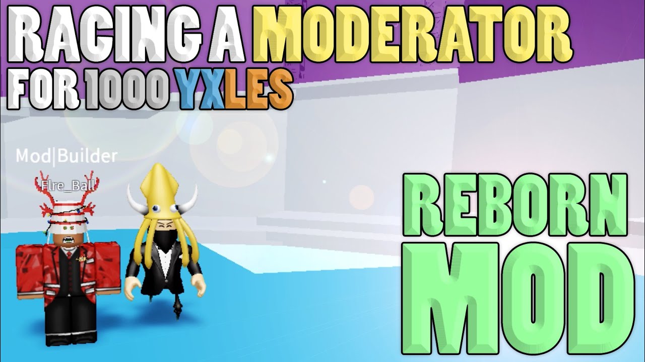 Racing A Moderator For 1000 Yxles Reborn Mod Tower Of Hell