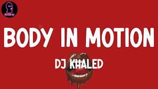 Dj Khaled  Body In Motion feat Bryson Tiller Lil Baby U0026 Roddy Ricch s