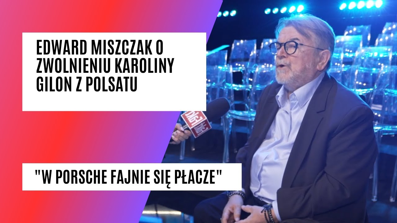 Edward Miszczak o zwolnieniu Karoliny Gilon. 