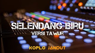 SELENDANG BIRU - VERSI TAWUR | Full Sub Lurr