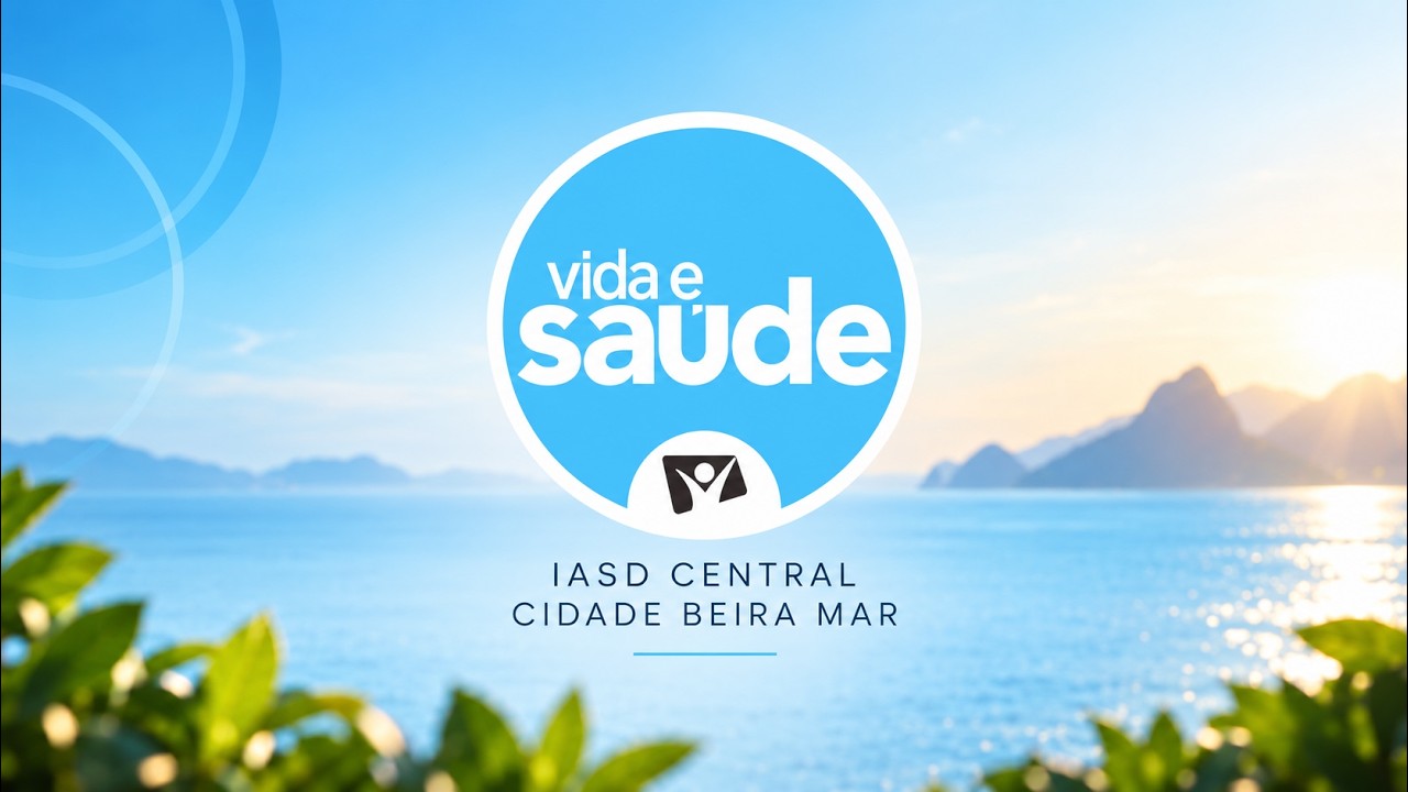 Sábado da Saúde | Pr. Sidinei Santos | Adventistas Cidade Beira Mar | 05/09/2026