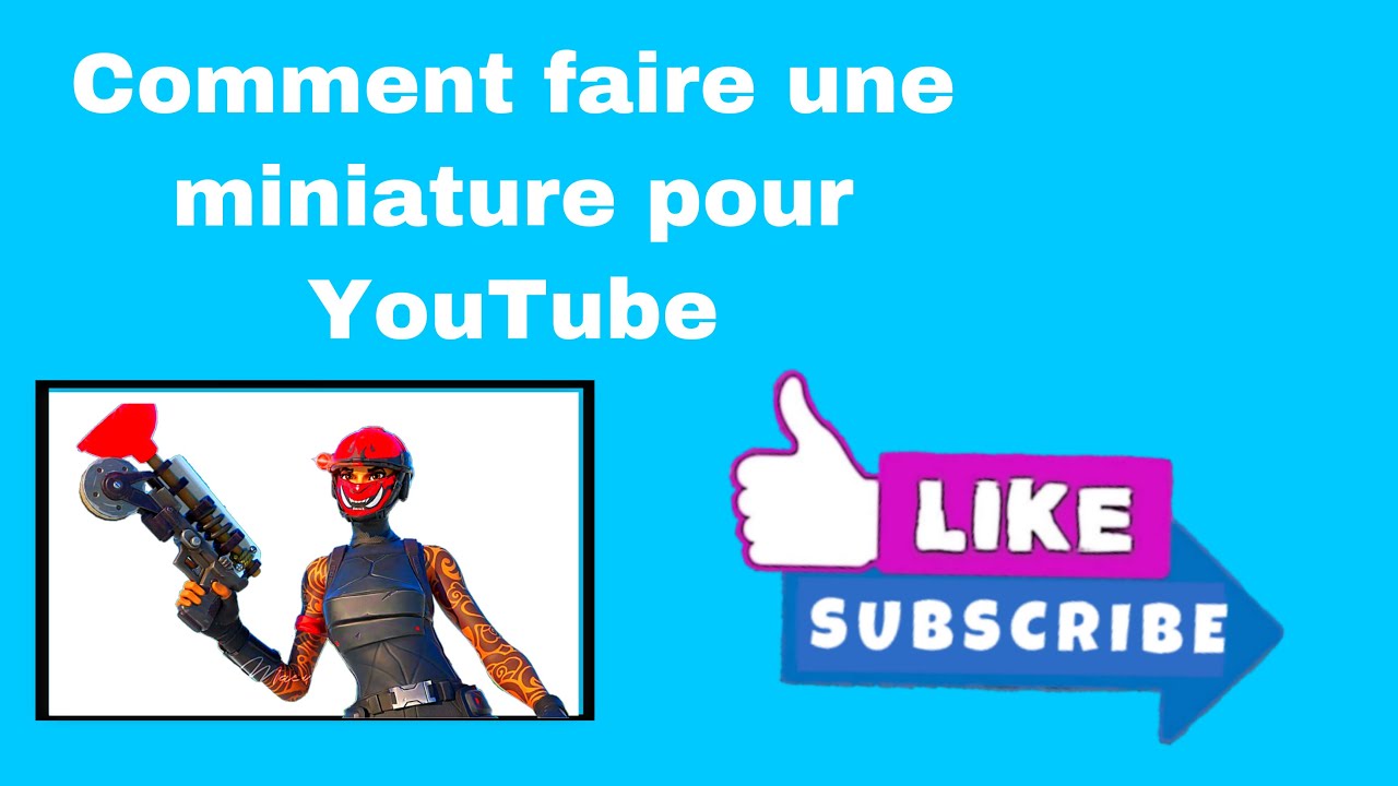 Comment faire une miniature pour YouTube - YouTube
