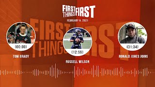 Tom Brady, Russell Wilson, Ronald Jones joins (2.9.21) | FIRST THINGS FIRST Audio Podcast