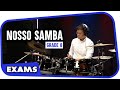 Nosso samba  rockschool drums grade 8 drum cover by nathaniel ng