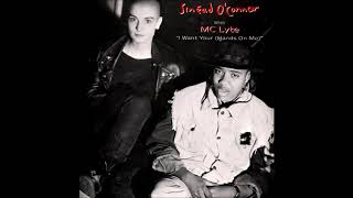 I Want Your (Hands On Me) with MC Lyte - Sinéad O'Connor