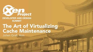 The Art of Virtualizing Cache Maintenance - Julien Grall, Arm