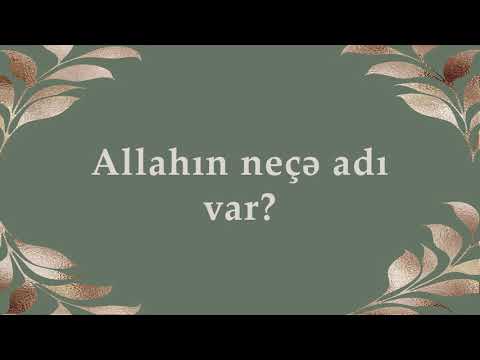 Allahın neçə adı var??- Rəşad Hümbətov