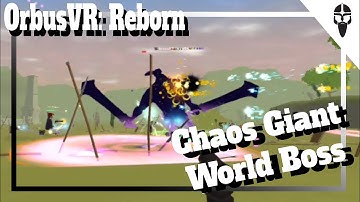 OrbusVR: Reborn World Boss Chaos Giant on Oculus Quest