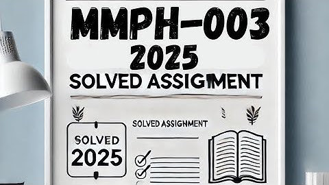 MMPH-003 solved assignment 2025-26 | MMPH-003 assignment 2026