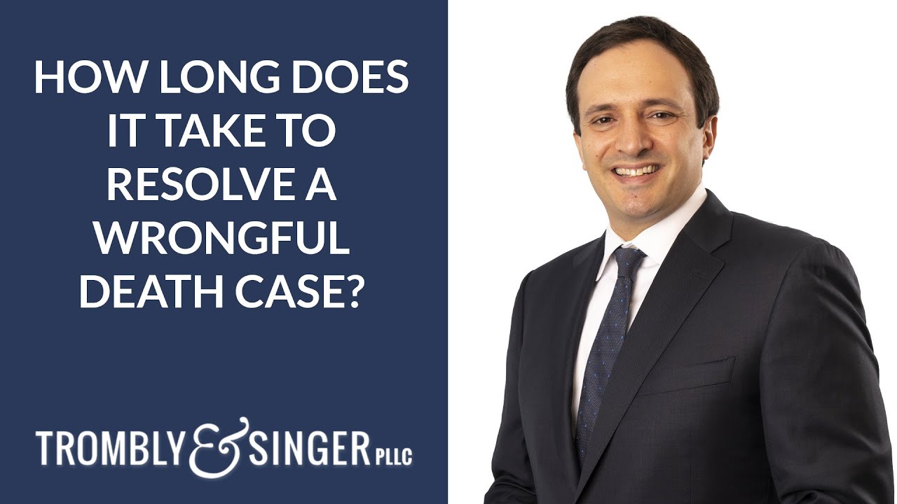How Long Does It Take To Resolve A Wrongful Death Case YouTube