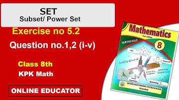 SET, Subset ,Power Set exercise 5.2,question no.1,2  Class 8 KPK Math