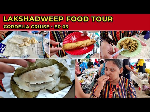 Lakshadweep Island's Food and Culture | Cordelia Cruise | Kadalakka | Kilanji | Sea Food