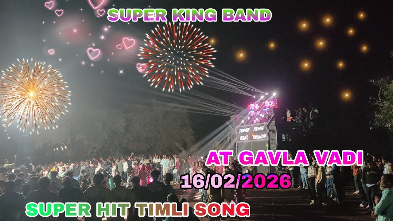 SUPER KING BAND TIMLI SONG  AT GAVLA VADI