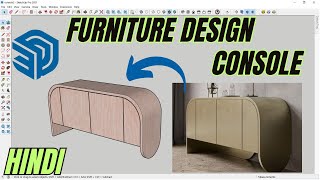 Furniture design (Console) in Sketchup | Hindi | Sketchup Tutorial