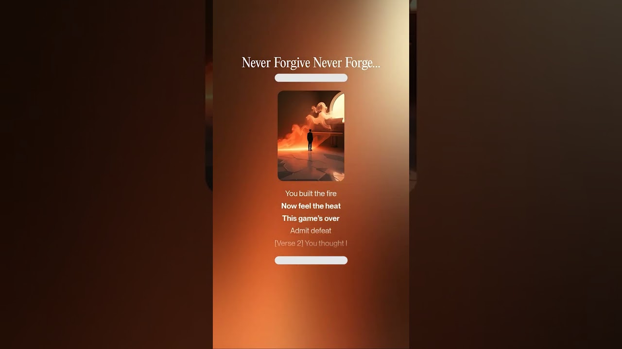 Never Forgive Never Forget Her Version