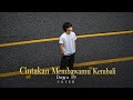 Cintakan Membawamu Kembali – Dewa 19 COVER (True Love Finds Its Way Back)
